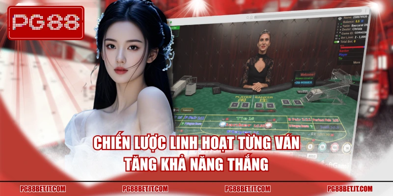 Chiến lược linh hoạt từng ván tăng khả năng thắng