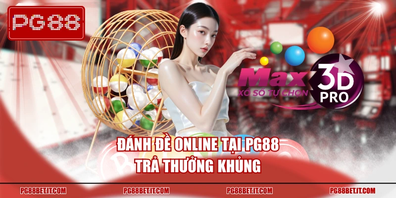 Đánh đề online được trả thưởng khủng