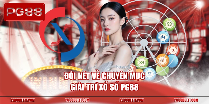 Đôi nét về giải trí may mắn với xổ số