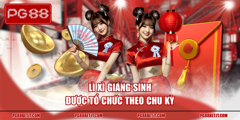 Lì Xì Giáng Sinh được tổ chức theo chu kỳ