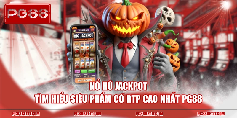Nổ Hũ Jackpot