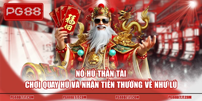 Nổ hũ Thần Tài