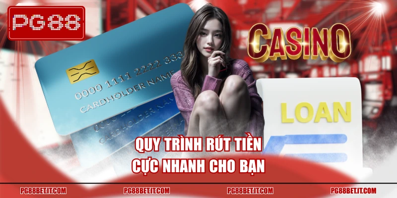 Quy trình rút tiền cực nhanh cho bạn