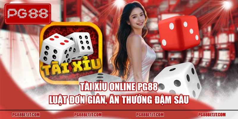Tài Xỉu Online PG88